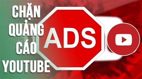 cách chặn quảng cáo youtube